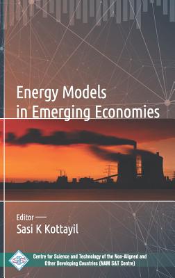Energy Models in Emerging Economies - Kottayil, Sasi K (Editor)