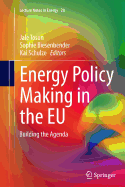 Energy Policy Making in the Eu: Building the Agenda
