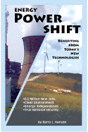 Energy Power Shift: Benefiting from Today's New Technologies