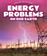 Energy Problems on Our Earth