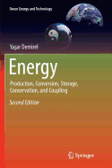 Energy: Production, Conversion, Storage, Conservation, and Coupling