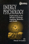 Energy Psychology - Gallo, Fred P