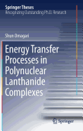 Energy Transfer Processes in Polynuclear Lanthanide Complexes