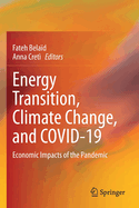 Energy Transition, Climate Change, and Covid-19: Economic Impacts of the Pandemic