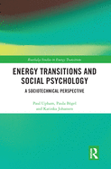 Energy Transitions and Social Psychology: A Sociotechnical Perspective