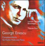 Enescu: Complete Works for Violin/Viola and Piano