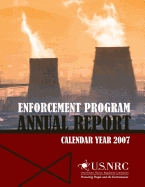 Enforcement Program Annual Report: Calendar Year 2007