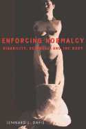 Enforcing Normalcy: Disability, Deafness, and the Body