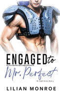 Engaged to Mr. Perfect: An Accidental Marriage Romance