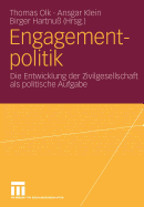 Engagementpolitik: Die Entwicklung Der Zivilgesellschaft ALS Politische Aufgabe