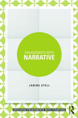 Engagements with Narrative - Utell, Janine