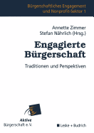 Engagierte B?rgerschaft: Traditionen Und Perspektiven - Zimmer, Annette (Editor), and N?hrlich, Stefan (Editor)