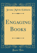 Engaging Books (Classic Reprint)