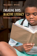 Engaging Boys in Active Literacy: Evidence and Practice