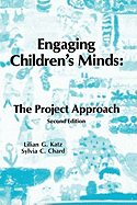 Engaging Children's Minds: The Project Approach