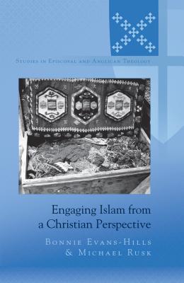 Engaging Islam from a Christian Perspective - Rusk, Michael, and Evans-Hills, Bonnie