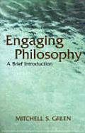 Engaging Philosophy - Green, Mitchell S