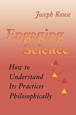 Engaging Science - Rouse, Joseph, Professor