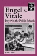 Engel V. Vitale: Prayer in the Public Schools - Lucent Books (Creator), and Loren, Julia C