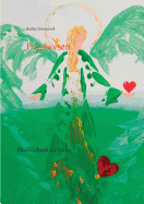 Engelwesen: Ein Geschenk der Liebe