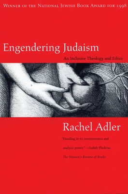 Engendering Judaism: An Inclusive Theology and Ethics - Adler, Rachel