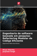 Engenharia de software baseada em pesquisa: Refactoring Modular de C?digo Eficiente