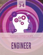 Engineer: Grades 3-4: Fun, Inclusive & Experiential Transition Curriculum for Everyday Learning
