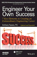 Engineer Your Own Success: 7 Key Elements to Creating an Extraordinary Engineering Career