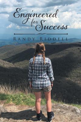 Engineered for Success - Riddell, Randy