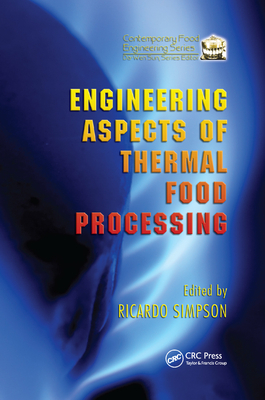 Engineering Aspects of Thermal Food Processing - Simpson, Ricardo (Editor)