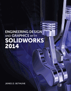 Engineering Design and Graphics with Solidworks 2014