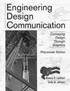 Engineering Design Communication: Conveying Design Through Graphics, Preliminary Edition