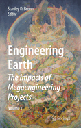 Engineering Earth: The Impacts of Megaengineering Projects
