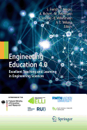 Engineering Education 4.0: Excellent Teaching and Learning in Engineering Sciences