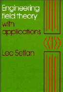 Engineering Field Theory with Applications - Setian, Leo