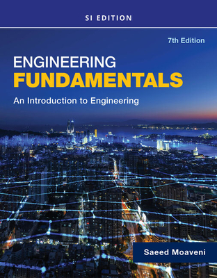Engineering Fundamentals an Introduction to Engineering, Si Edition - Moaveni, Saeed
