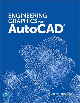 Engineering Graphics with AutoCAD 2020 - Bethune, James