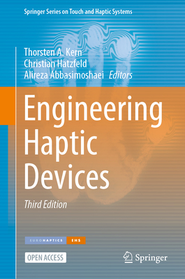 Engineering Haptic Devices - Kern, Thorsten A. (Editor), and Hatzfeld, Christian (Editor), and Abbasimoshaei, Alireza (Editor)