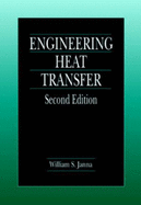 Engineering Heat Transfer, Second Edition - Janna, William S