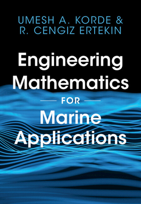 Engineering Mathematics for Marine Applications - Korde, Umesh A, and Ertekin, R Cengiz