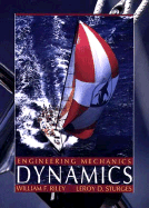 Engineering Mechanics: Dynamics - Riley, William F, and Sturges, LeRoy D, and Struges, LeRoy D
