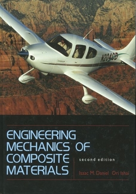 Engineering Mechanics of Composite Materials - Daniel, Isaac M, and Ishai, Ori