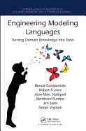 Engineering Modeling Languages: Turning Domain Knowledge Into Tools