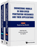 Engineering Models in High-Speed Penetration Mechanics and Their Applications (In 2 volumes)
