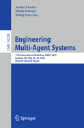 Engineering Multi-Agent Systems: 11th International Workshop, EMAS 2023, London, UK, May 29-30, 2023, Revised Selected Papers