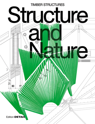 Engineering Nature: Timber Structures - Schoof, Jakob