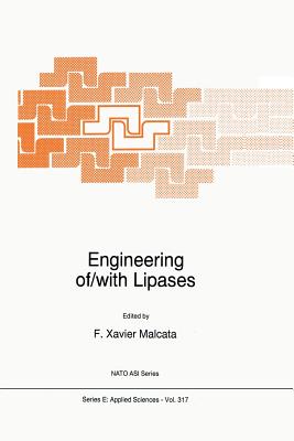 Engineering Of/With Lipases - Malcata, F X (Editor)