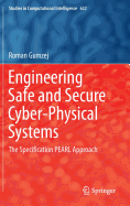 Engineering Safe and Secure Cyber-Physical Systems: The Specification Pearl Approach