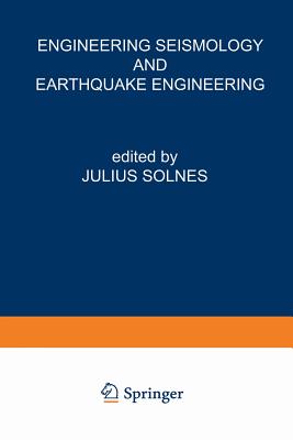 Engineering Seismology and Earthquake Engineering - Solnes, J (Editor)