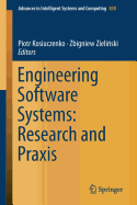 Engineering Software Systems: Research and Praxis